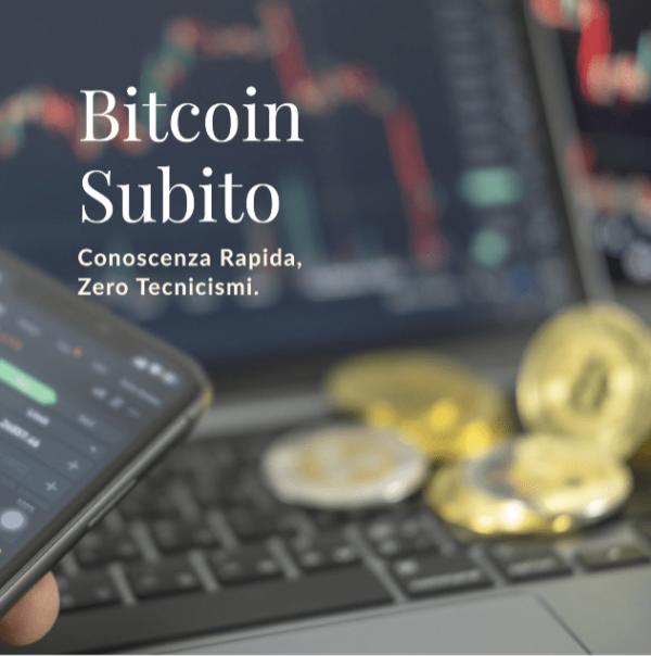 Bitcoin Subito: Conoscenza Rapida, Zero Tecnicismi.